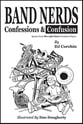 Band Nerds: Confessions and Confusion book cover